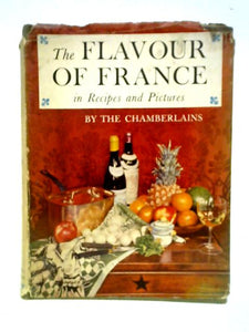 The Flavour of France in Recipes and Pictures 