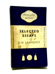 D H Lawrence - Selected Essays (Penguin) 