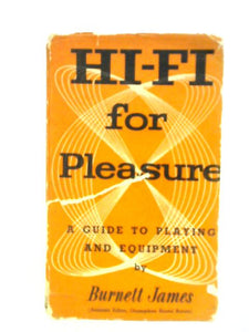 Hi-Fi for Pleasure: A Guide to Equipment 