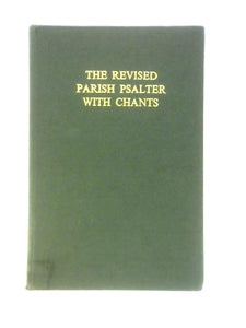 The Revised Parish Psalter with Chants 