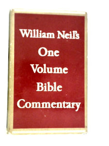 William Neil's One Volume Bible Commentary 