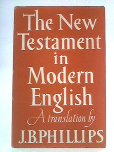 The New Testament in Modern English 