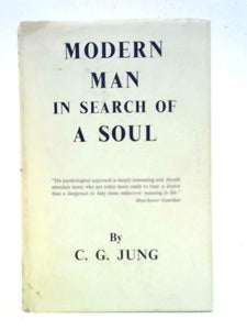 Modern Man In Search of a Soul 