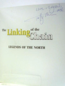 The Linking of the Chain: Legends of the North 