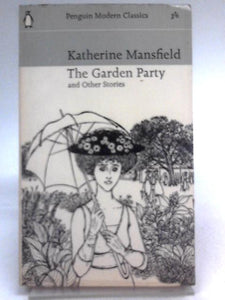 The Garden Party and Other Stories 