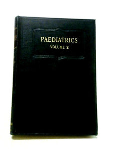 Paediatrics for the Practitioner Volume Two 