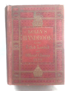 Kelly's Handbook to the Titles, Landed and Official Classes 1929 