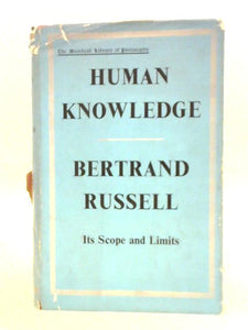 Human Knowledge: Its Scope and Limits 