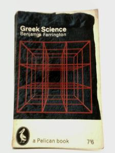 Greek Science - Its Meaning For Us 