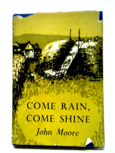 Come Rain, Come Shine 