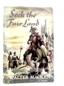 Seek the Fair Land 