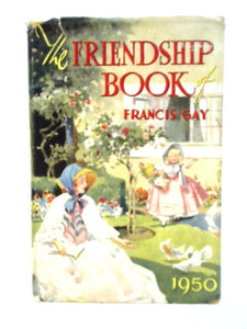 The Friendship Book of Francis Gay 