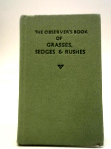 The Observer's Book Of Grasses, Sedges and Rushes. 