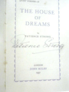 The House Of Dreams. Further Selections From Quiet Corner 