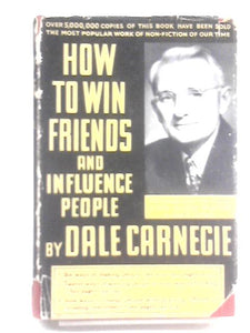 How to Win Friends and Influence People 