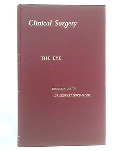 Clinical Surgery: The Eye 