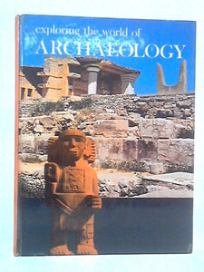 Exploring the World of Archaeology 