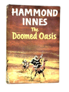 The Doomed Oasis: A Novel of Arabia 