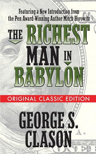 The Richest Man in Babylon  (Original Classic Edition) 