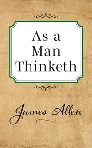 As a Man Thinketh 