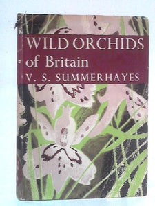 Wild Orchids Of Britain (New Naturalist) 