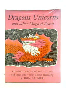 Dragons, Unicorns and Other Magical Beasts 