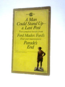 Parade's End, Volume Two: A Man Could Stand Up - Last Post 