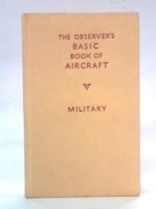 The Observer's Basic Book of Aircraft (Military) 