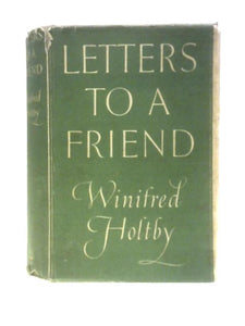 Letters to A Friend 