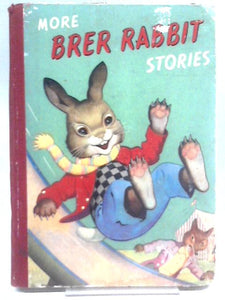 More Brer Rabbit Stories 