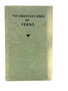 The Observer's Book of Ferns 