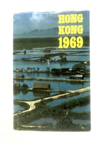 Hong Kong: Report for The Year 1969 