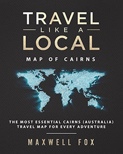 Travel Like a Local - Map of Cairns 