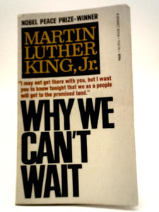 Why We Can't Wait 