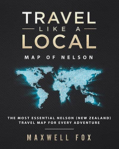 Travel Like a Local - Map of Nelson 