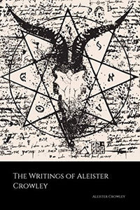 The Writings of Aleister Crowley 