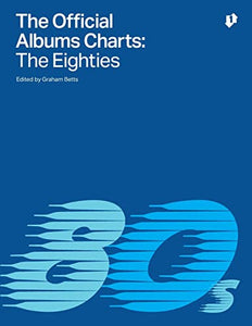 The Official Albums Charts - The Eighties 