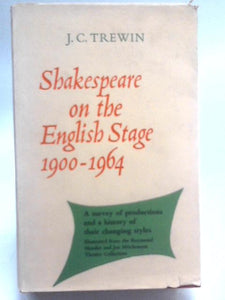 Shakespeare on English Stage, 1900-64 