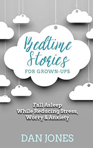 Bedtime Stories for Grown-ups 