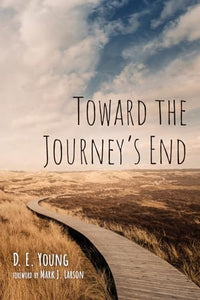 Toward the Journey's End 