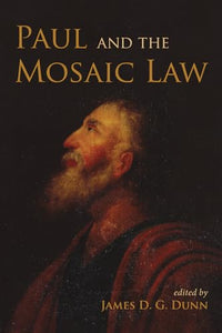 Paul and the Mosaic Law 