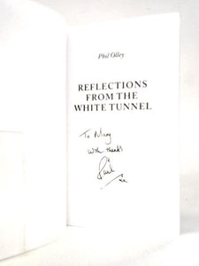 Reflections From The White Tunnel 