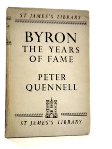 Byron. The Years of Fame 
