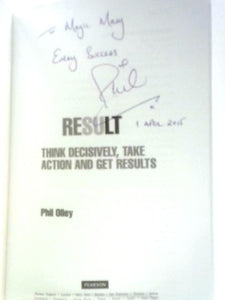 Result: Think Decisively, Take Action and Get Results 
