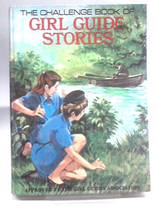 The Challenge Book of Girl Guide Stories 