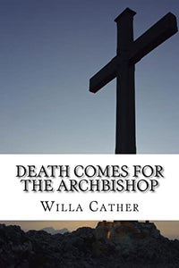 Death Comes for the Archbishop 