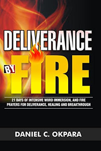 Deliverance by Fire 