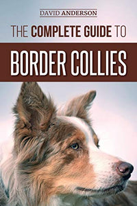 The Complete Guide to Border Collies 