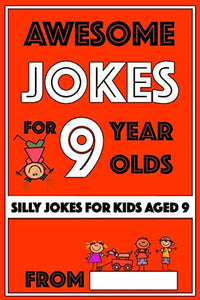 Awesome Jokes For 9 Year Olds 