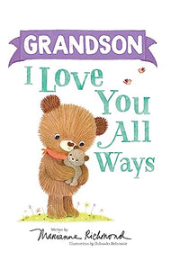 Grandson I Love You All Ways 